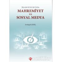İslam Hukukunda Mahremiyet ve Sosyal Medya - Sevdegül Çekiç - Türkiye Diyanet Vakfı Yayınları