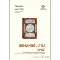 Osmanoğlu’na Övgü - Carullah Bin Fehd - Timaş Akademi