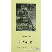 Piyale (Osmanlı Türkçesi Aslı ile Birlikte) - Ahmed Haşim - Çağrı Yayınları