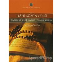 İlahi Sözün Gücü - Tahsin Görgün - Külliyat Yayınları