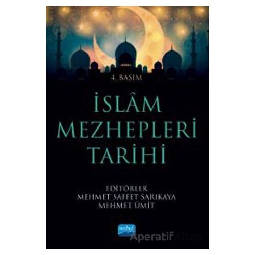 İslam Mezhepleri Tarihi - Mehmet Saffet Sarıkaya - Nobel Akademik Yayıncılık