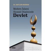 Modern İslami Siyasal Düşüncede Devlet - Hafijur Rahman - Çizgi Kitabevi Yayınları