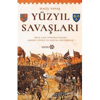 Yüzyıl Savaşları - Halil Yavaş - Yeditepe Yayınevi