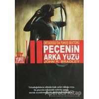 Peçenin Arka Yüzü - John R. Bradley - Yurt Kitap Yayın