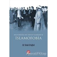 Avusturyada Din Devlet İlişkileri ve İslamofobia - Sinan Ertuğrul - Pınar Yayınları