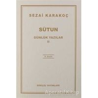 Günlük Yazılar 2 - Sütun - Sezai Karakoç - Diriliş Yayınları