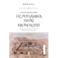 Hz. Peygamber Devri Kronolojisi (Cilt 1) - Kasım Şulul - İnsan Yayınları