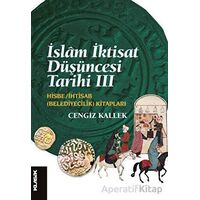 İslam İktisat Düşüncesi Tarihi 3 - Cengiz Kallek - Klasik Yayınları