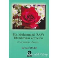 Hz. Muhammed (SAV) - Efendimizin Zevceleri - Şevket Güler - Gonca Yayınevi