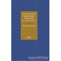 İslam Siyaset Düşüncesi - Büyük Selçuklu Dönemi - Nurullah Yazar - Otto Yayınları