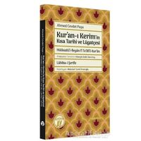 Kur’an-ı Kerim’in Kısa Tarihi ve Lügatçesi - Ahmet Cevdet Paşa - Büyüyen Ay Yayınları
