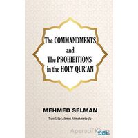The Commandments and the Prohibitions in the Holy Quran - Mehmed Selman - Mat Kitap