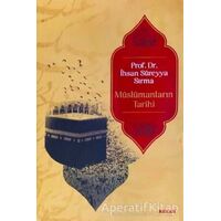 Müslümanların Tarihi (5 Cilt Takım) - İhsan Süreyya Sırma - Beyan Yayınları