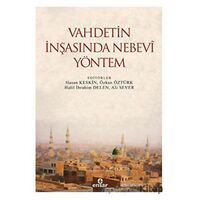 Vahdetin İnşasında Nebevi Yöntem - Kolektif - Ensar Neşriyat