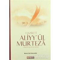 Hazreti Aliyyül Murteza - Mahmud Sami Ramazanoğlu - Erkam Yayınları