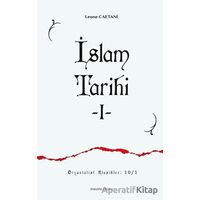 İslam Tarihi 1 - Leone Caetani - Ankara Okulu Yayınları