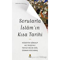 Sorularla İslam’ın Kısa Tarihi - Yavuz Selim Göl - Kapı Yayınları