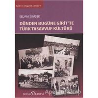 Dünden Bugüne Girit’te Türk Tasavvuf Kültürü - Selami Şimşek - Doğu Kitabevi
