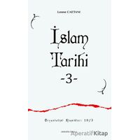 İslam Tarihi - III - Leone Caetani - Ankara Okulu Yayınları