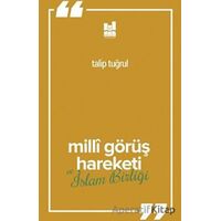 Milli Görüş Hareketi ve İslam Birliği - Talip Tuğrul - Mgv Yayınları