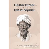 Hasan Turabi’nin Düşüncesinde Din ve Siyaset - Kamile Ünlüsoy - Fecr Yayınları