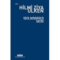 Türk Tefekkürü Tarihi - Hilmi Ziya Ülken - Yapı Kredi Yayınları