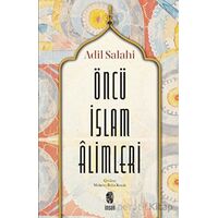 Öncü İslâm Âlimleri - Adil Salahi - İnsan Yayınları