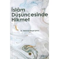 İslam Düşüncesinde Hikmet - Mehmet Reşat Şavlı - Diyanet İşleri Başkanlığı