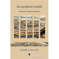 İslam Bilim Tarihi - Kadir Canatan - Çıra Yayınları