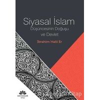 Siyasal İslam - İbrahim Halil Er - Mevsimler Kitap