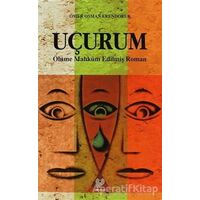 Uçurum - Ömer Osman Erendoruk - Çağrı Yayınları