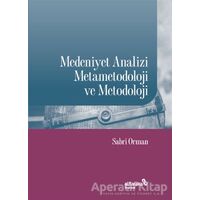Medeniyet Analizi Metametodoloji ve Metodoloji - Sabri Orman - Albaraka Yayınları