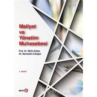 Maliyet ve Yönetim Muhasebesi - Necmettin Erdoğan - Beta Yayınevi