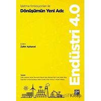 İşletme Fonksiyonları ile Dönüşümün Yeni Adı: Endüstri 4.0 - Kolektif - Gazi Kitabevi