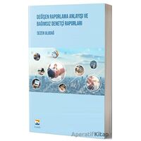 Değişen Raporlama Anlayışı ve Bağımsız Denetçi Raporları - Sezen Uludağ - Nisan Kitabevi