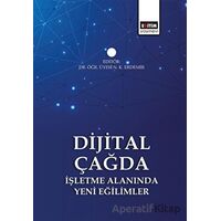 Dijital Çağda İşletme Alanında Yeni Eğilimler - Kolektif - Eğitim Yayınevi - Bilimsel Eserler