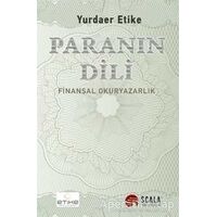 Paranın Dili - Yurdaer Etike - Scala Yayıncılık