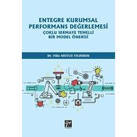 Entegre Kurumsal Performans Değerlemesi - Filiz Mutlu Yıldırım - Gazi Kitabevi