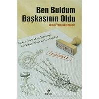 Ben Buldum Başkasının OLdu - Kemal Yamankaradeniz - Hayat Yayınları