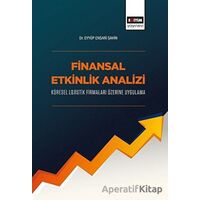 Finansal Etkinlik Analizi Küresel Lojistik Firmaları Üzerine Uygulama