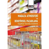 Mağaza Atmosferi ve Deneyimsel Pazarlama Kuşaklar Bazında İnceleme