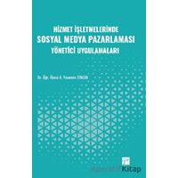 Hizmet İşletmelerinde Sosyal Medya Pazarlaması Yönetici Uygulamaları