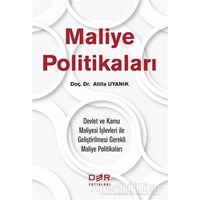 Maliye Politikaları - Atilla Uyanık - Der Yayınları