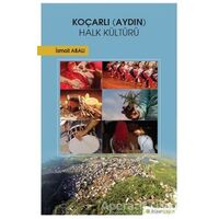 Koçarlı (Aydın) Halk Kültürü - İsmail Abalı - Hiperlink Yayınları