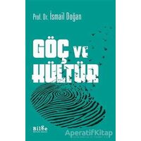 Göç ve Kültür - İsmail Doğan - Bilge Kültür Sanat