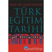 Türk Eğitim Tarihi - İsmail Doğan - Nobel Akademik Yayıncılık