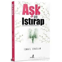 Aşk ve Istırap - İsmail Eraslan - Bengisu Yayınları