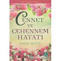 Cennet ve Cehennem Hayatı - İsmail Mutlu - Mutlu Yayınevi