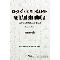 Beşeri Bir Muhakeme ve İlahi Bir Hüküm - İsmail Süphandağı - Gece Kitaplığı