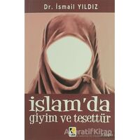 İslam’da Giyim ve Tesettür - İsmail Yıldız - Çıra Yayınları